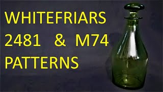 Whitefriars 2481 and M74 Patterns [upl. by Harriman274]