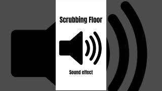 Scrubbing the floor sound effect freesounds soundeffects [upl. by Steve643]