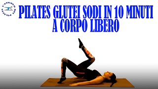 pilates glutei sodi in 10 minuti a corpo libero pilates [upl. by Ynaffit401]