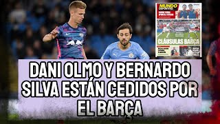 BERNARDO SILVA Y DANI OLMO ESTÁN CEDIDOS POR EL BARCELONA CON CLÁUSULAS ESPECIALES  ¿DAVIES 2024 [upl. by Jamel]