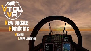 VTOL VR New Update Highlights  Inclement Weather and IFR Landings [upl. by Banerjee88]