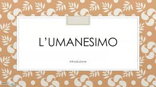 LETTERATURA ITALIANA  LUMANESIMO parte prima [upl. by Rustice]