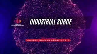 Drum n Bass Energic  MORRIX BACKGROUND MUSIC  Industrial Surge [upl. by Wiatt]