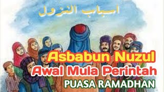 Asbabun Nuzul Awal Mula di Perintahkan Puasa Ramadhan [upl. by Ssur962]