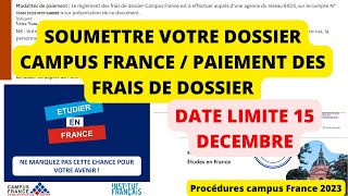 SOUMETTRE LE DOSSIER CAMPUS FRANCE amp PAIEMENT FRAIS DE DOSSIER [upl. by Alderson]