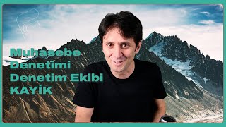 Muhasebe Denetimi I Bağımsız Denetim Ekibi  Sorumlu Denetçi I Kayik [upl. by Ellie]