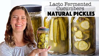 Natural Pickles  Lacto Fermented Cucumbers [upl. by Esidnak]