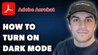 How to Turn On Adobe Acrobat Dark Mode Full 2024 Guide [upl. by Dewhirst631]