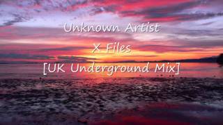 Unknown Artist  X Files UK Underground Mix [upl. by Lenni27]