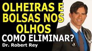 Dr Rey  Olheiras e bolsas nos olhos  como eliminar [upl. by Ffirahs]