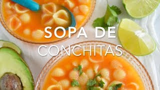 SOPA DE CONCHITAS o SOPA AGUADA DE CONCHITAS  Recetas fáciles Pizca de Sabor [upl. by Stein]