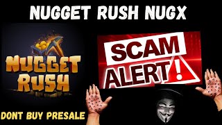 NUGGET RUSH NUGX COIN CRYPTO SCAM UPDATE NEWS LEGIT [upl. by Ennovi]