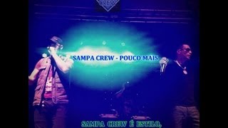 SAMPA CREW  POUCO MAIS com letra LANÇAMENTO [upl. by Uolyram]