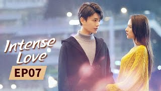 Intense Love  Full  EP7  Starring ZhangYuXiDingYuXi  韫色过浓  MangoTV US [upl. by Sirahc835]