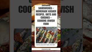 Sardine Sandwiches  Homemade Kosher Recipes Diets And Cuisines  Cooking Jewish Food [upl. by Aielam112]