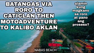 BATANGAS VIA RORO TO CATICLAN THEN MOTOADVENTURE TO KALIBO AKLAN [upl. by Etty]