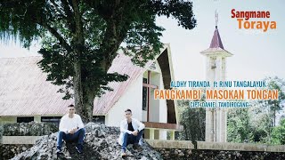 LAGU ROHANI TORAJA TERBARU PANGKAMBI MASOKAN TONGAN Official MVAldhy Tiranda ft Rinu Tangalayuk [upl. by Cross273]