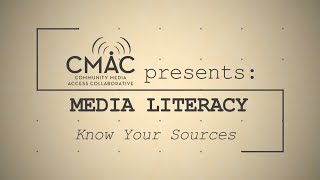 Media Literacy Know Your Sources amp Media Bias [upl. by Ahsilra]