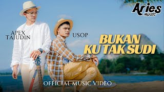 Usop amp Apex Tajudin  Bukan Ku Tak Sudi Official Music Video [upl. by Deraj895]