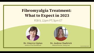 Fibromyalgia Treatment What to Expect in 2023  Dr Ginevra Liptan amp Dr Andrea Chadwick [upl. by Croft]