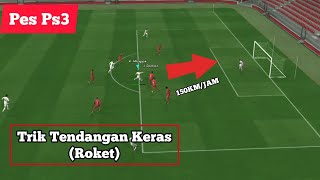 Trik Tendangan Keras Roket Di Pes Ps3  Tutorial Pes Ps3 [upl. by Solitta491]