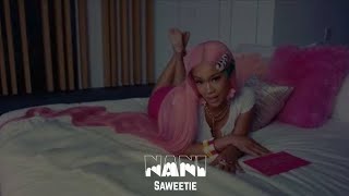 Saweetie  NANi 🎶 [upl. by Nuawed]