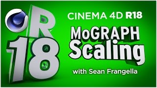 Cinema 4D R18  MoGraph Cloner Scaling  New MoGraph Animation Feature Tutorial [upl. by Elvie]