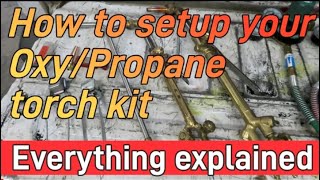 What do I need for Oxy Propane Torch Setup [upl. by Acile846]