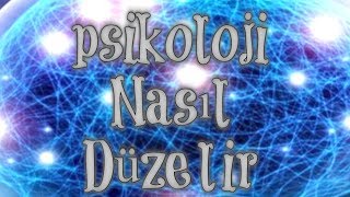 Psikoloji Nasıl Düzelir [upl. by Florida]