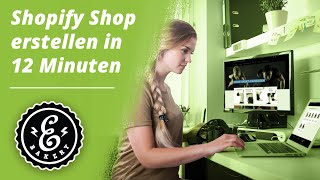 Shopify Shop erstellen in 12 Minuten  So erstellst du deinen EIGENEN Onlineshop  Shopify Tutorial [upl. by Acirrej]