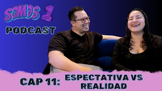 CAP 11 ESPECTATIVA VS REALIDAD [upl. by Devy]