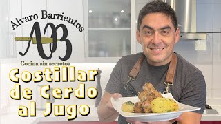 COSTILLAR DE CERDO AL JUGO Como hacer un costillar de cerdo al jugo perfecto  Alvaro Barrientos [upl. by Etteneg]