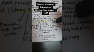 Macam mana nak rekod video dengan cara mudah ini cara saya [upl. by Mitchel2]