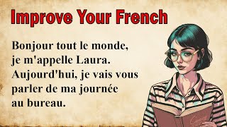 Learn French Pronunciation through a Simple Story A1A2 [upl. by Sivahc554]