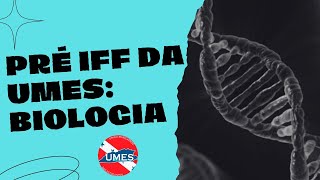 PREIFF da UMES  BIOLOGIA [upl. by Sucramd]