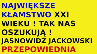 Jasnowidz Jackowski przepowiednia 21 wiek tajemnica [upl. by Etnauq]