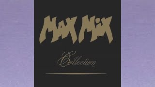 Max Mix Collection Videomix [upl. by Ellenehc250]