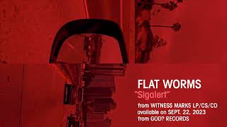 Flat Worms quotSigalertquot Official Song Video [upl. by Jael]