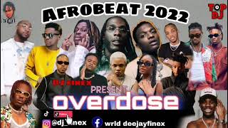 LATEST NAIJA AFROBEAT 2022 NONSTOP PARTY MIX BY DJ FINEX FT REMA DAVIDO TEKNO OMAH LAY FIREBOY BURNA [upl. by Joh]