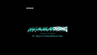 Metal Gear Rising Revengeance Soundtrack  06 Return to Ashes Platinum Mix [upl. by Caria]