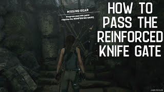 How to Pass the Reinforced Knife Gate  Shadow of the Tomb Raider  Walkthrough  4K [upl. by Azpurua]