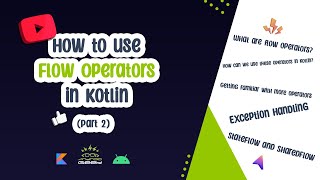 2 How to use Flow Operators in Kotlin Complete Guide [upl. by Bocoj]