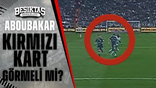 Erman Toroğlu Açıkladı Vincent Aboubakar Kırmızı Kart Görmeli Miydi [upl. by Ahsienal300]