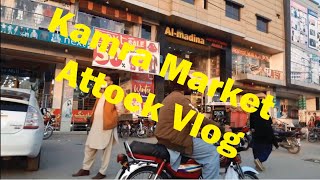 KAMRA MARKET VLOG  Kamra Cantt  Kamra market Attock  Kamra Hazro City [upl. by Maloney662]