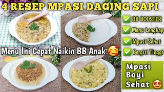 4 RESEP MPASI DAGING SAPI  BB BOOSTER  MPASI PENAMBAH BERAT BADAN  MPASI ANTI GTM [upl. by Kone]