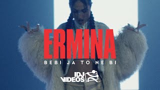 ERMINA  BEBI JA TO NE BI OFFICIAL VIDEO [upl. by Joachima]