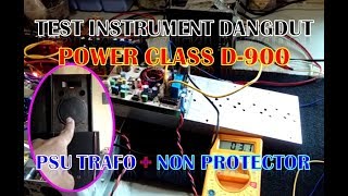 POWER AMPLIFIER CLASS  D 05  TEST INSTRUMENT quotDANGDUTquot PSU TRAFO amp NON SPEAKER PROTECTOR [upl. by Naoj]