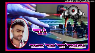 Chamma Chamma Dj Sagar Rath Dj Upendar Nishab Dj Ikka Dj Raja Sachan Dj Ashish King Off Parchha [upl. by Gerrard]