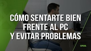 Cómo sentarte de forma correcta frente al PC [upl. by Darius]