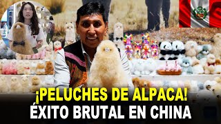 ¡Peluches Peruanos Arrasan en China La Sorprendente Historia de Éxito de una Pareja de Arequipeños [upl. by Llevel]